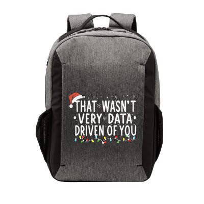 That WasnT Very Data Driven Of You Christmas Xmas Pajamas Vector Backpack
