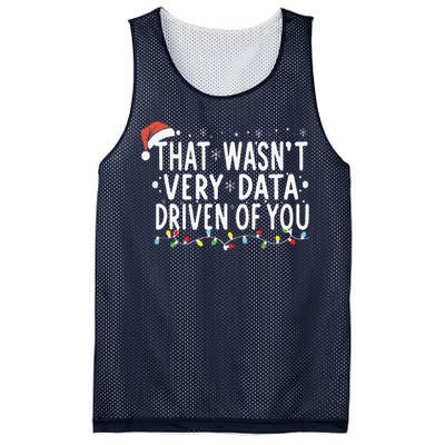 That WasnT Very Data Driven Of You Christmas Xmas Pajamas Mesh Reversible Basketball Jersey Tank