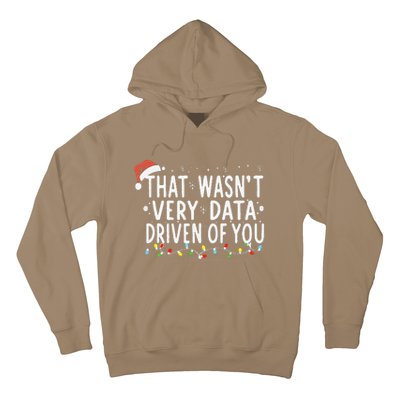 That WasnT Very Data Driven Of You Christmas Xmas Pajamas Hoodie