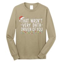 That WasnT Very Data Driven Of You Christmas Xmas Pajamas Long Sleeve Shirt