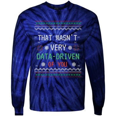 That WasnT Very Data Driven Of You Christmas Xmas Pajamas Tie-Dye Long Sleeve Shirt