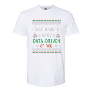 That WasnT Very Data Driven Of You Christmas Xmas Pajamas Softstyle CVC T-Shirt