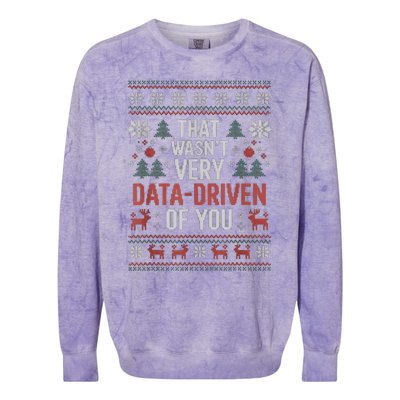 That WasnT Very Data Driven Of You Christmas Pajamas Colorblast Crewneck Sweatshirt