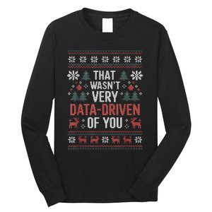 That WasnT Very Data Driven Of You Christmas Pajamas Long Sleeve Shirt