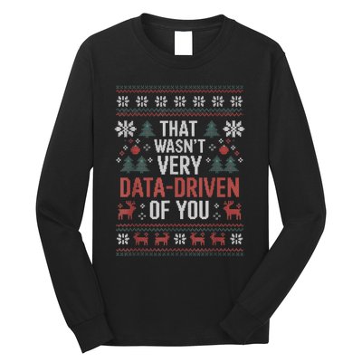 That WasnT Very Data Driven Of You Christmas Pajamas Long Sleeve Shirt