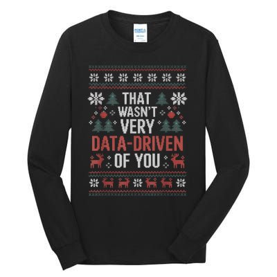 That WasnT Very Data Driven Of You Christmas Pajamas Tall Long Sleeve T-Shirt