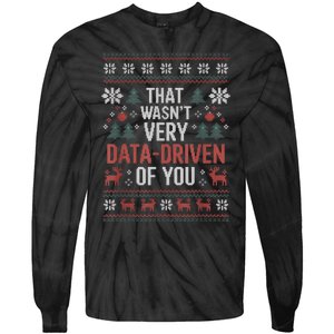 That WasnT Very Data Driven Of You Christmas Pajamas Tie-Dye Long Sleeve Shirt