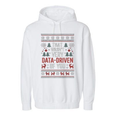 That WasnT Very Data Driven Of You Christmas Pajamas Garment-Dyed Fleece Hoodie