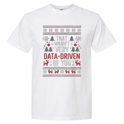 That WasnT Very Data Driven Of You Christmas Pajamas Garment-Dyed Heavyweight T-Shirt