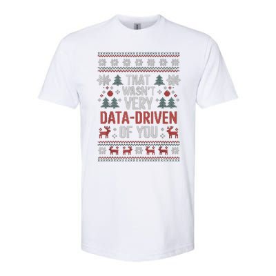 That WasnT Very Data Driven Of You Christmas Pajamas Softstyle CVC T-Shirt