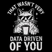 That Wasnt Very Data Driven of You Funny Cat Data Analyst 7-Panel Snapback Hat