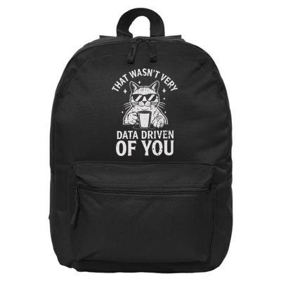 That Wasnt Very Data Driven of You Funny Cat Data Analyst 16 in Basic Backpack