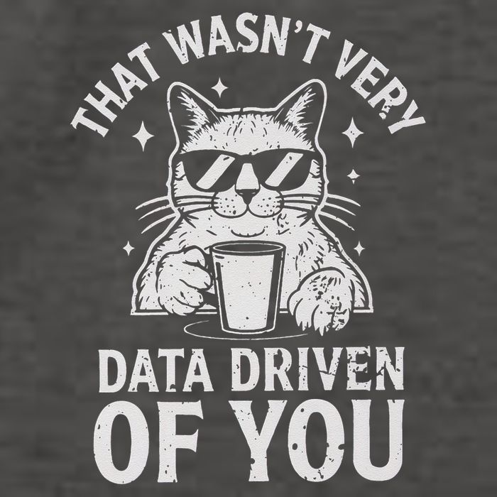 That Wasnt Very Data Driven of You Funny Cat Data Analyst Vector Backpack