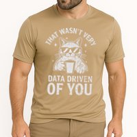 That Wasnt Very Data Driven of You Funny Cat Data Analyst Cooling Performance Crew T-Shirt