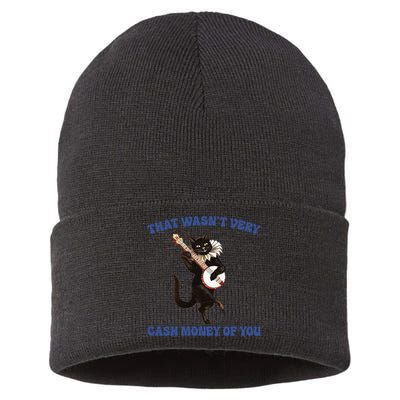 That WasnT Very Cash Money Of You Sustainable Knit Beanie