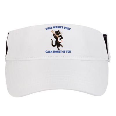 That WasnT Very Cash Money Of You Adult Drive Performance Visor