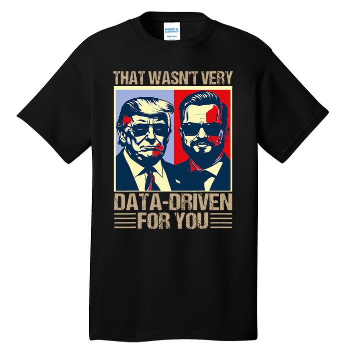 That WasnT Very Data Driven Of You Christmas Xmas Pajamas Tall T-Shirt