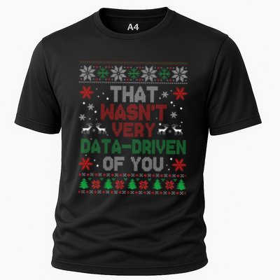 That WasnT Very Data Driven Of You Christmas Xmas Pajamas Cooling Performance Crew T-Shirt