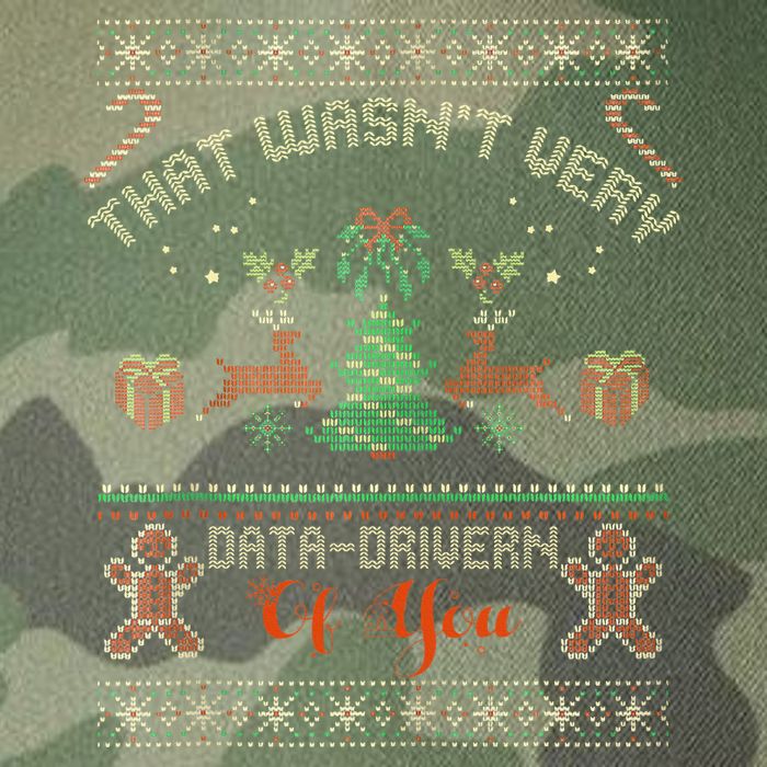 That WasnT Very Data Driven Of You Ugly Christmas Sweaters Legacy Tie Dye Trucker Hat