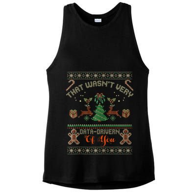 That WasnT Very Data Driven Of You Ugly Christmas Sweaters Ladies PosiCharge Tri-Blend Wicking Tank