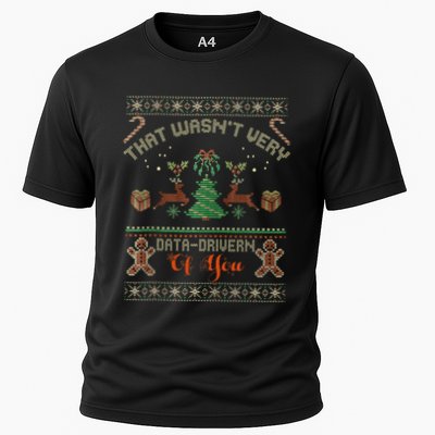 That WasnT Very Data Driven Of You Ugly Christmas Sweaters Performance Shirt