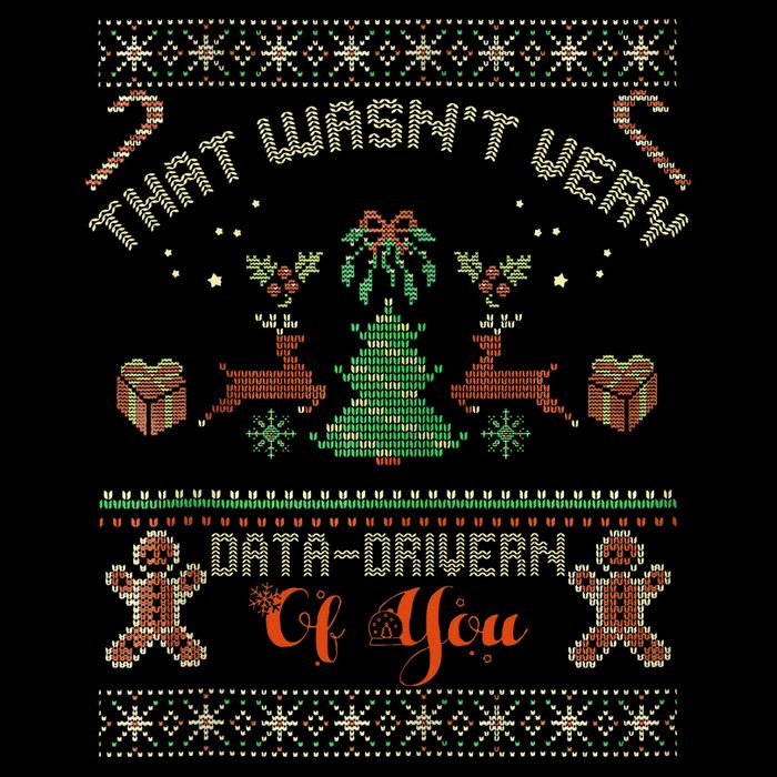 That WasnT Very Data Driven Of You Ugly Christmas Sweaters 7-Panel Snapback Hat