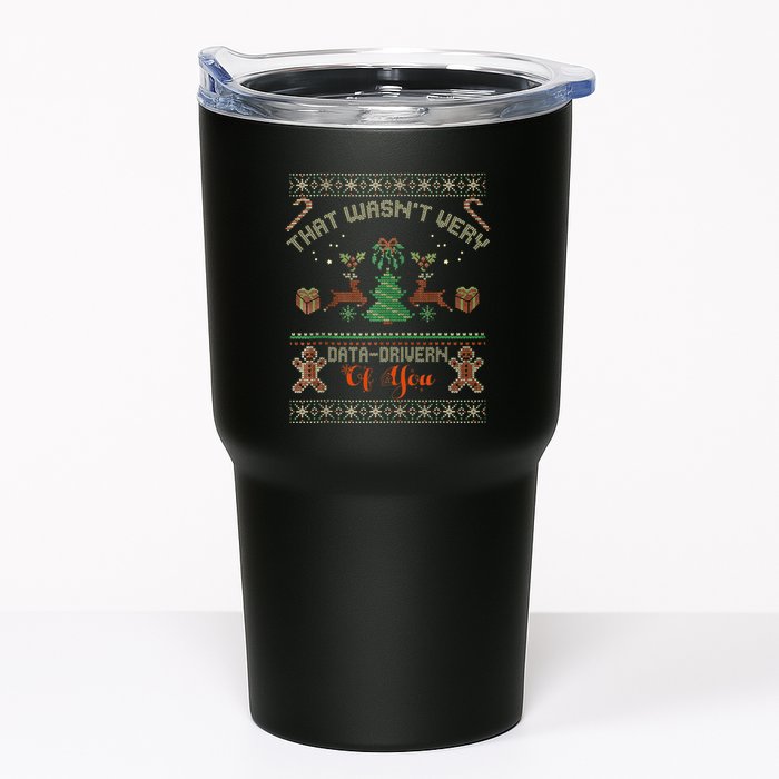 That WasnT Very Data Driven Of You Ugly Christmas Sweaters Tumbler