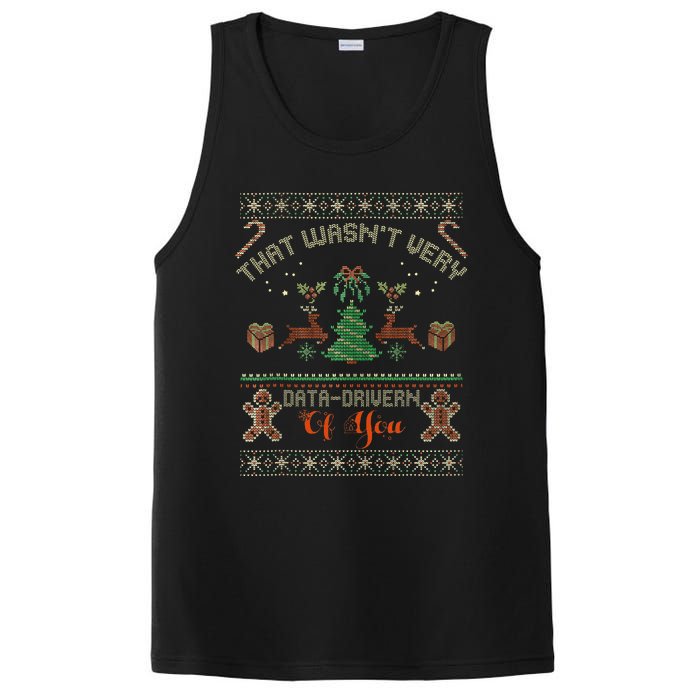 That WasnT Very Data Driven Of You Ugly Christmas Sweaters PosiCharge Competitor Tank