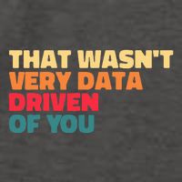 That WasnT Very Data Driven Of You Funny Data Analyst Geek Vector Backpack