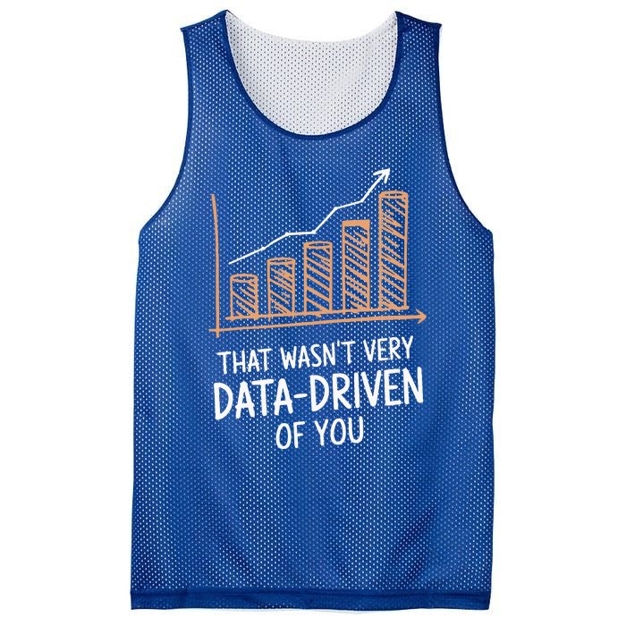 That WasnT Very Data Driven Of You Mesh Reversible Basketball Jersey Tank