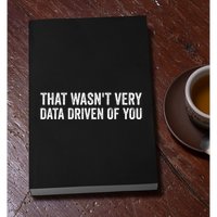 That WasnT Very Data Driven Of You Funny Data Analyst Geek Permanent Decal Sticker