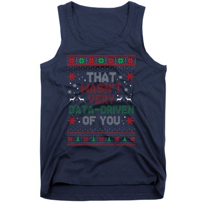 That WasnT Very Data Driven Of You Christmas Xmas Pajamas Tank Top