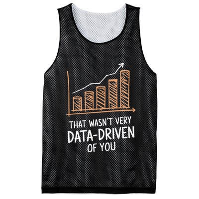 That WasnT Very Data Driven Of You Funny Data Driven Mesh Reversible Basketball Jersey Tank