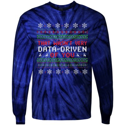 That WasnT Very Data Driven Of You Christmas Xmas Pajamas Tie-Dye Long Sleeve Shirt