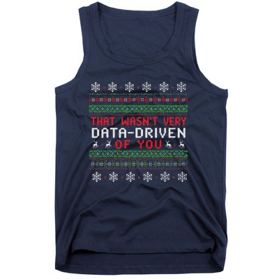 That WasnT Very Data Driven Of You Christmas Xmas Pajamas Tank Top