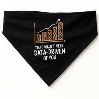 That WasnT Very Data Driven Of You Funny Data Driven USA-Made Doggie Bandana