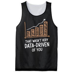 That WasnT Very Data Driven Of You Funny Data Driven Mesh Reversible Basketball Jersey Tank