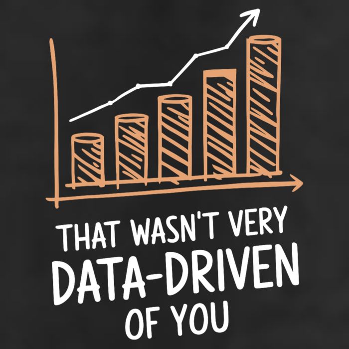 That WasnT Very Data Driven Of You Funny Data Driven Trucker Hat
