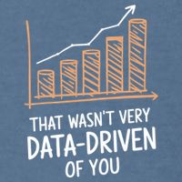 That WasnT Very Data Driven Of You Funny Data Driven Garment-Dyed Sweatshirt
