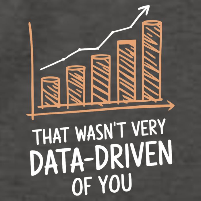 That WasnT Very Data Driven Of You Funny Data Driven Vector Backpack