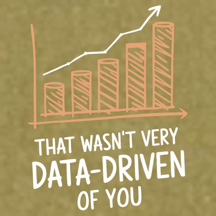 That WasnT Very Data Driven Of You Funny Data Driven Garment-Dyed Women's Muscle Tee