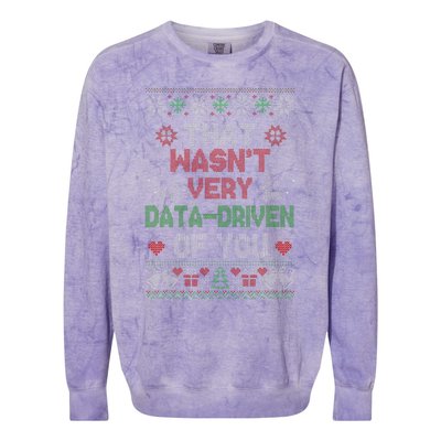 That WasnT Very Data Driven Of You Christmas Xmas Pajamas Colorblast Crewneck Sweatshirt