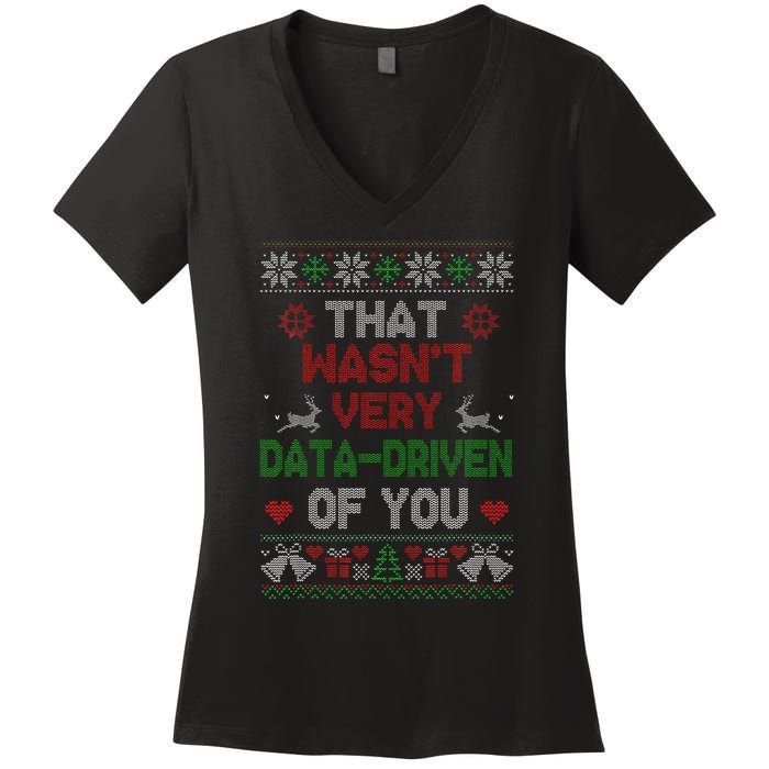 That WasnT Very Data Driven Of You Christmas Xmas Pajamas Women's V-Neck T-Shirt