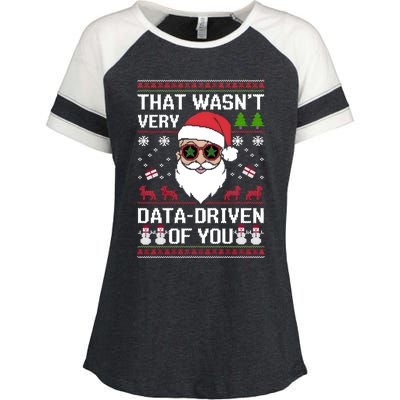 That WasnT Very Data Driven Of You Ugly Christmas Cool Gift Enza Ladies Jersey Colorblock Tee