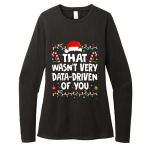 That WasnT Very Data Driven Of You Ugly Sweater Christmas Sweatshirt Womens CVC Long Sleeve Shirt