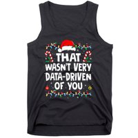 That WasnT Very Data Driven Of You Ugly Sweater Christmas Sweatshirt Tank Top