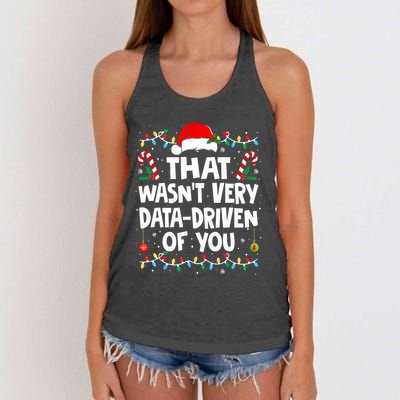 That WasnT Very Data Driven Of You Ugly Sweater Christmas Sweatshirt Women's Knotted Racerback Tank