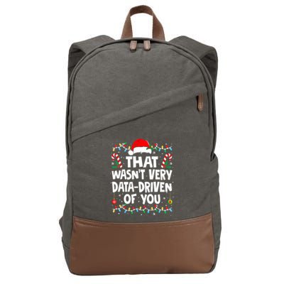 That WasnT Very Data Driven Of You Ugly Sweater Christmas Sweatshirt Cotton Canvas Backpack