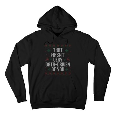 That WasnT Very Data Driven Of You Christmas Xmas Pajamas Hoodie