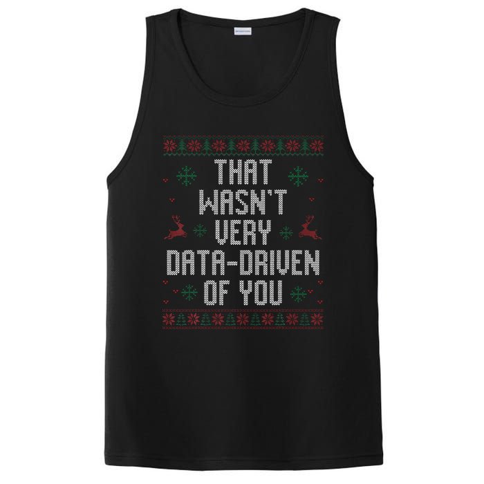 That WasnT Very Data Driven Of You Christmas Xmas Pajamas PosiCharge Competitor Tank